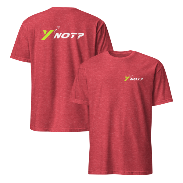 Y 'tf' Not? Tee - Image 7